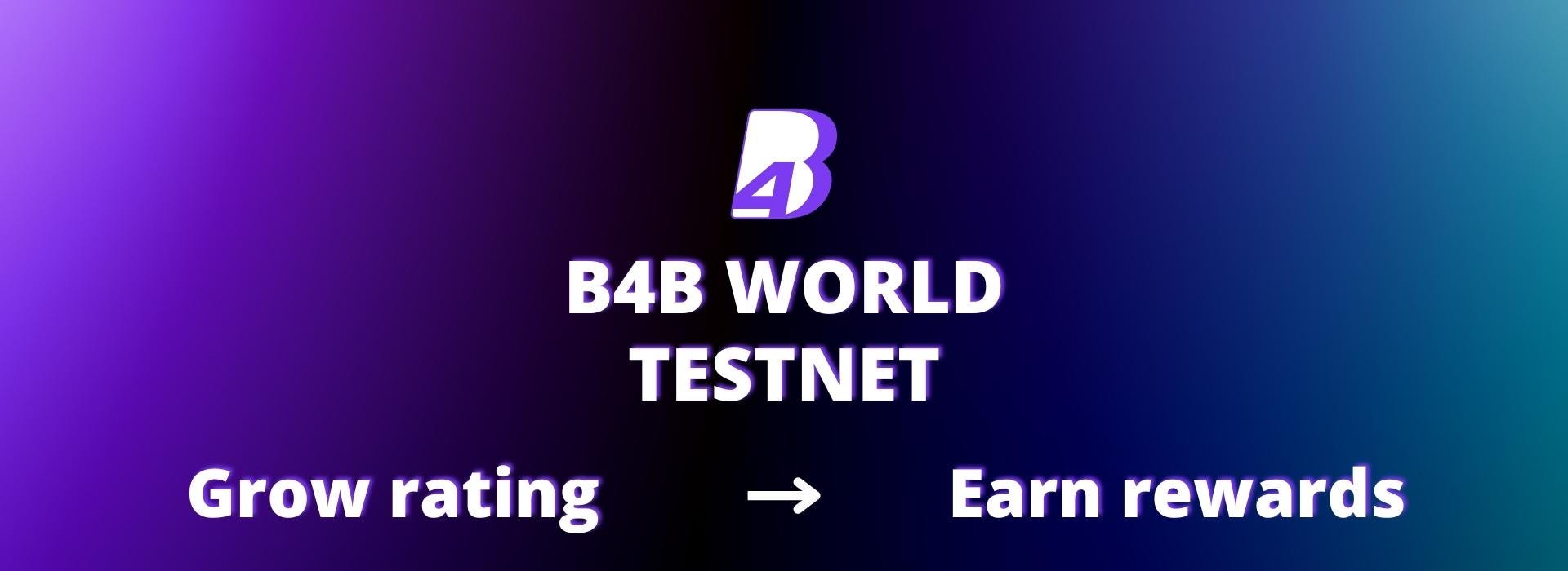 Testnet B4B.WORLD Program