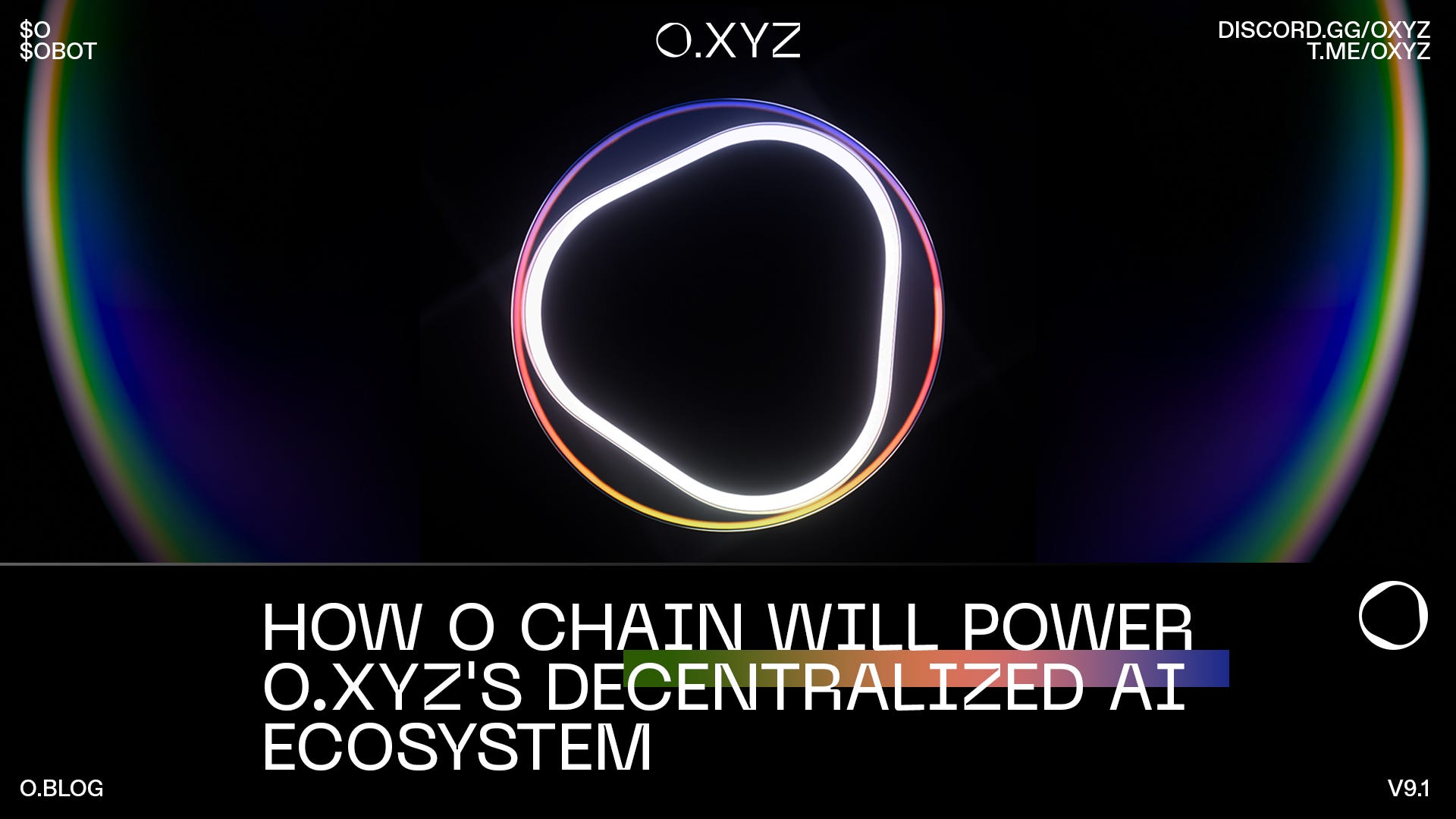 O Chain: How It Will Power O.XYZ’s Decentralized AI Ecosystem