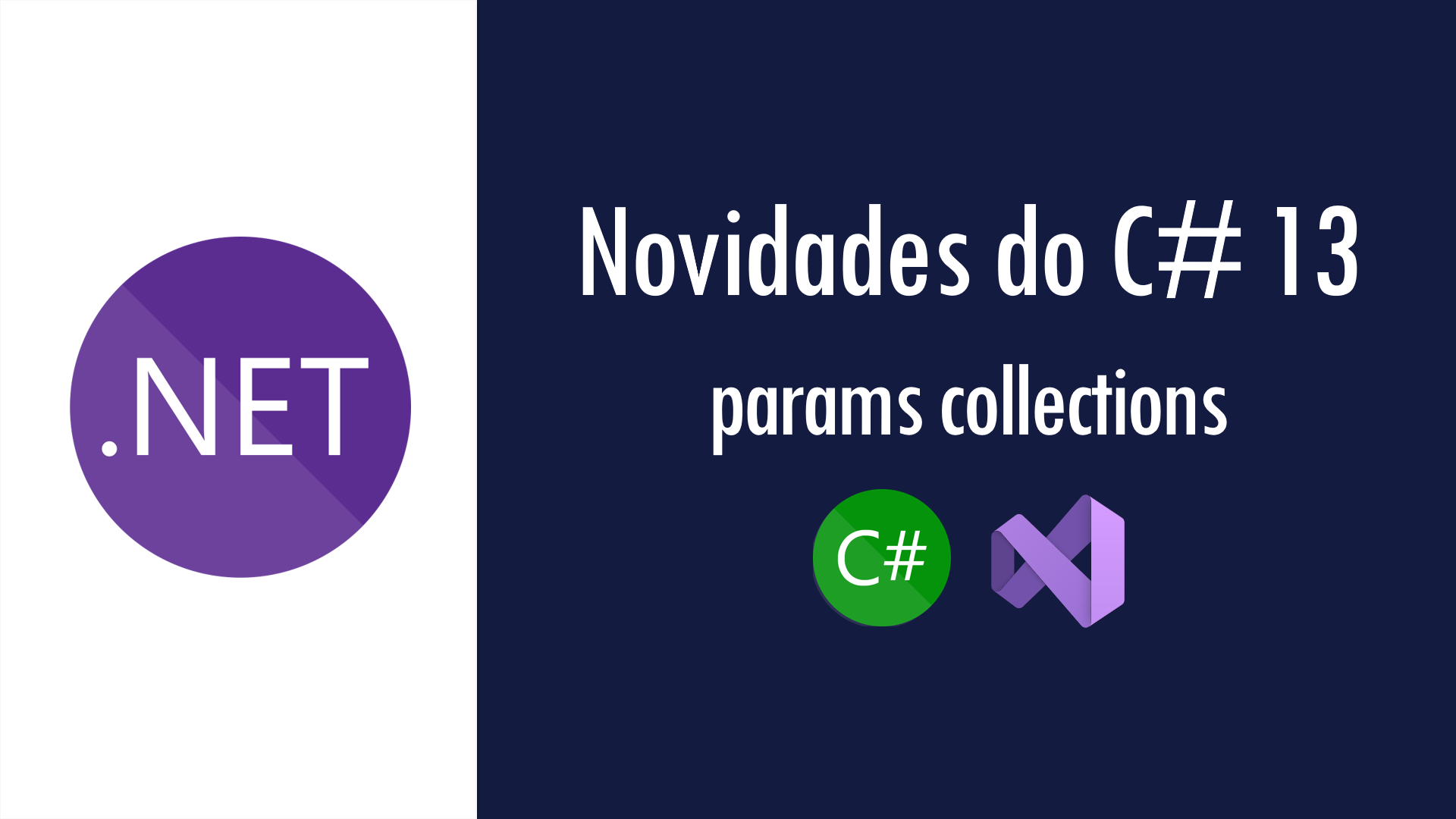 Novidades do C# 13: params collections