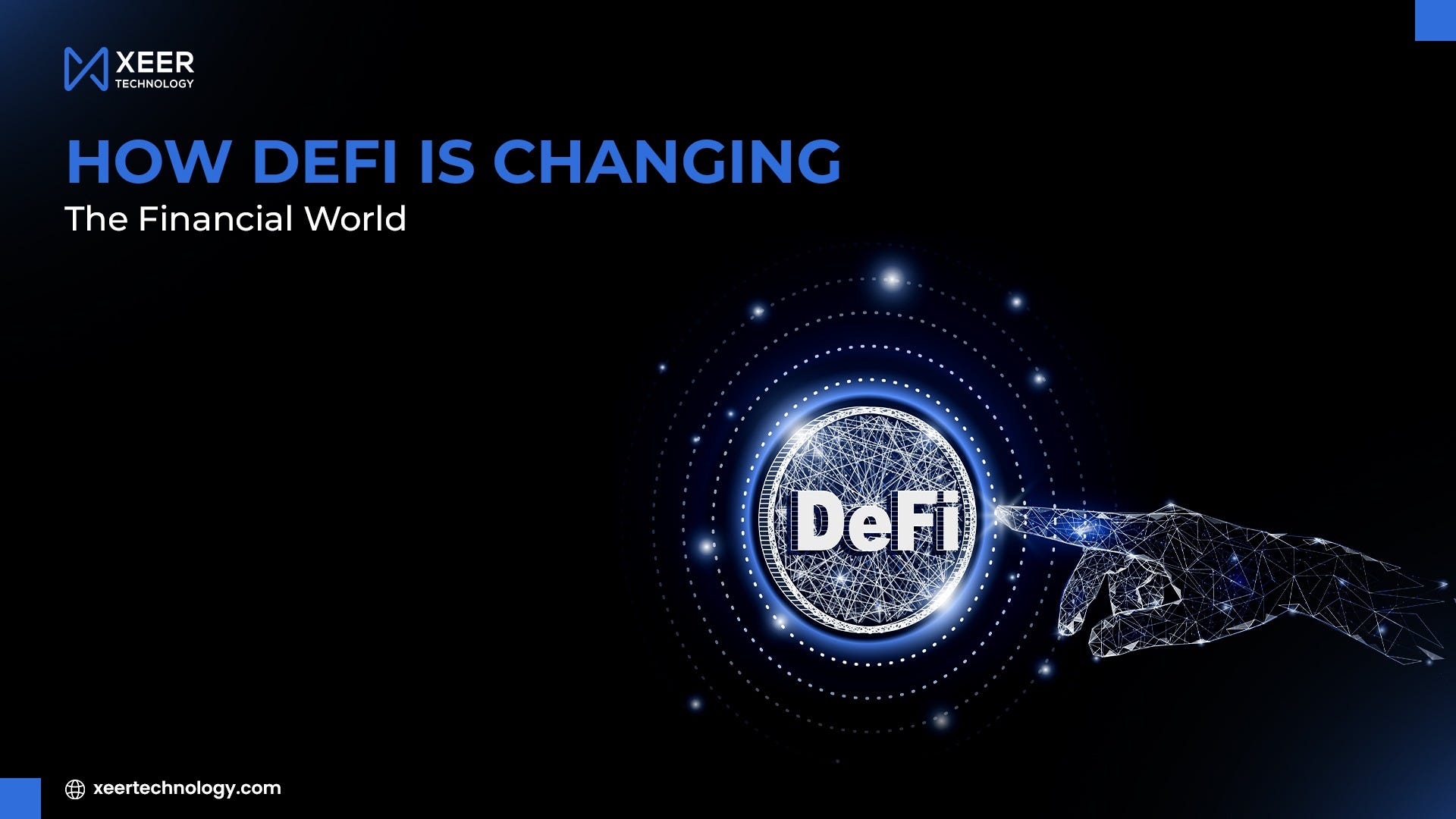 How DeFi Is Changing the Financial World