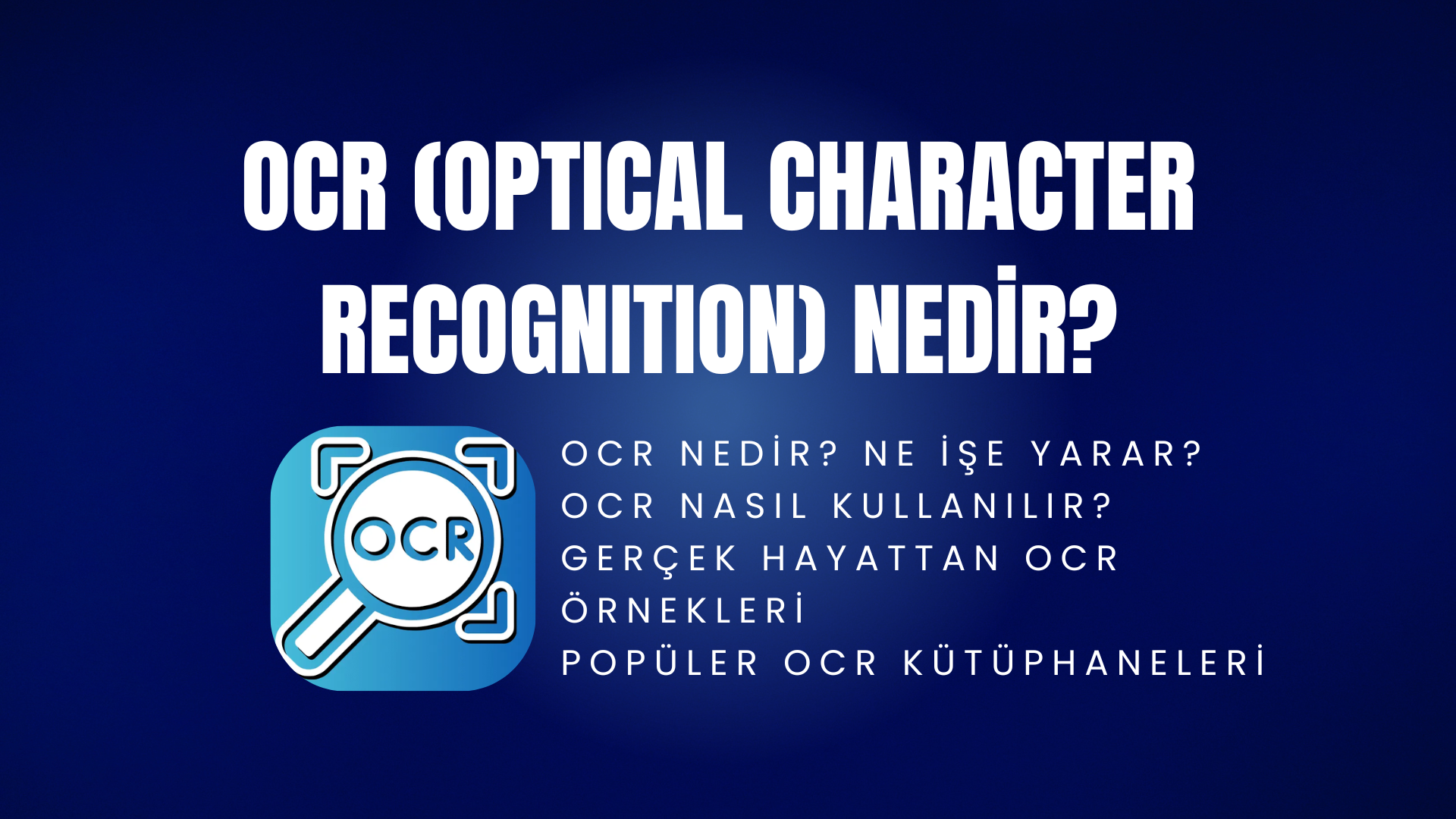 OCR Nedir ve Nasıl Kullanılır?