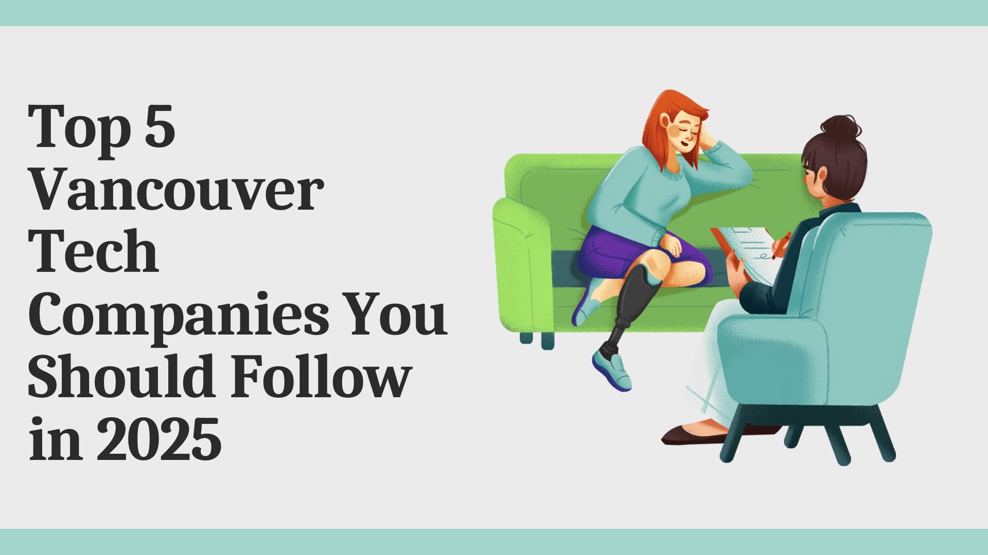 Top 5 Vancouver Tech Companies You Should Follow in 2025