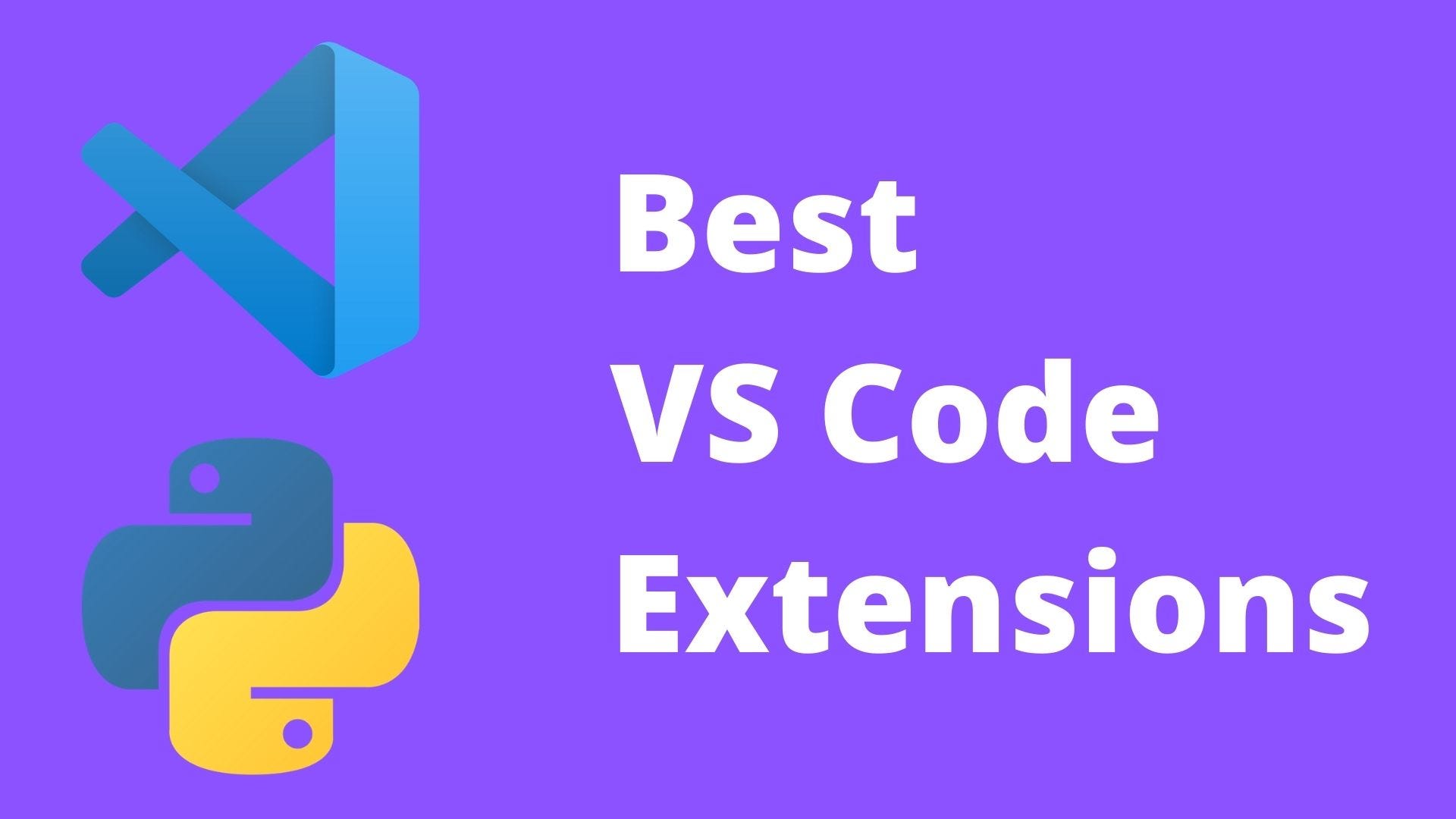 the-best-vs-code-extensions-for-python-developers-for-2021-laptrinhx