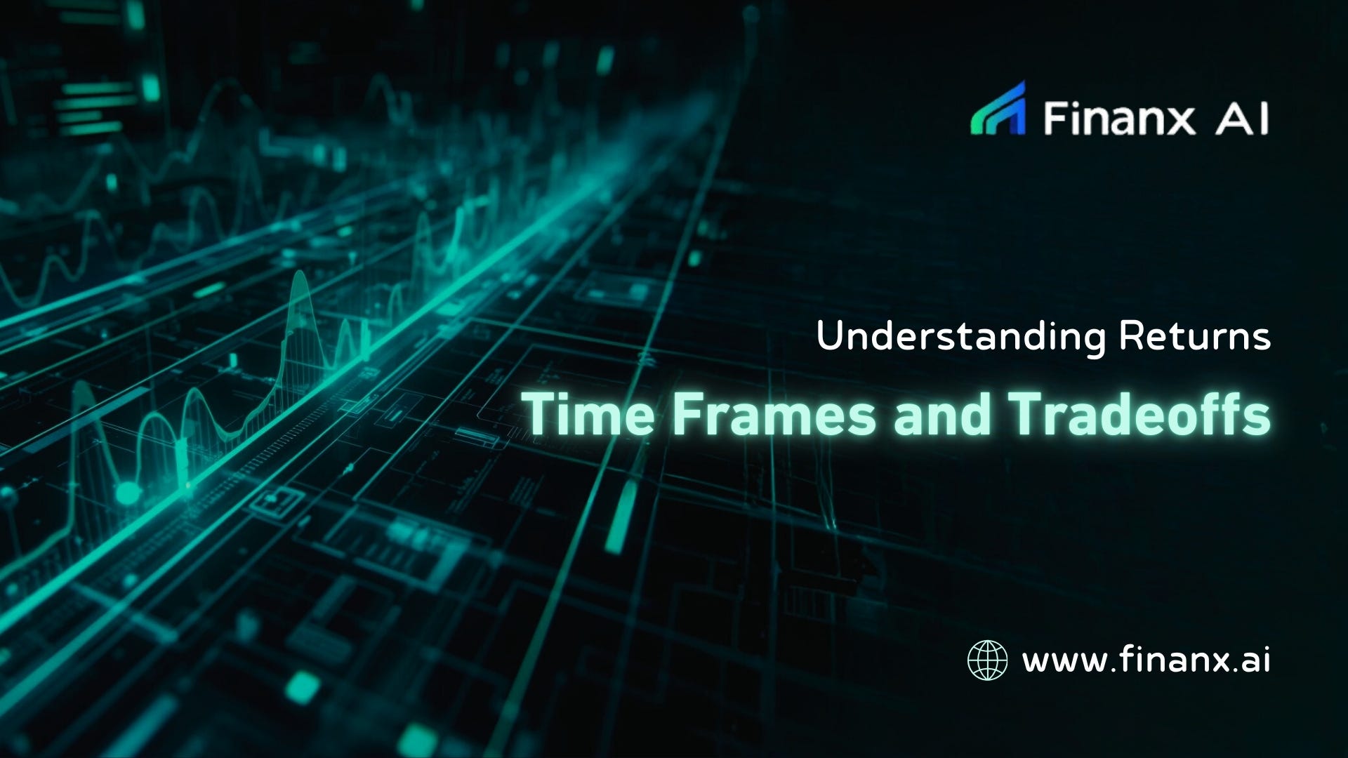 Understanding Returns: Time Frames and Tradeoffs
