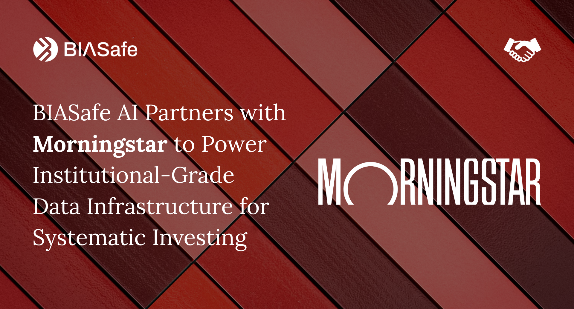 BIASafe AI Partners with Morningstar to Power Institutional-Grade Data Infrastructure for…