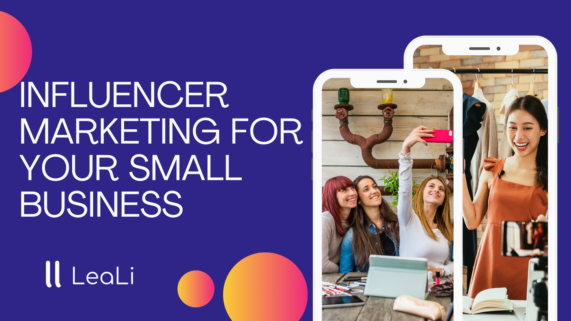 How to Leverage Influencer Marketing for Your Small Business