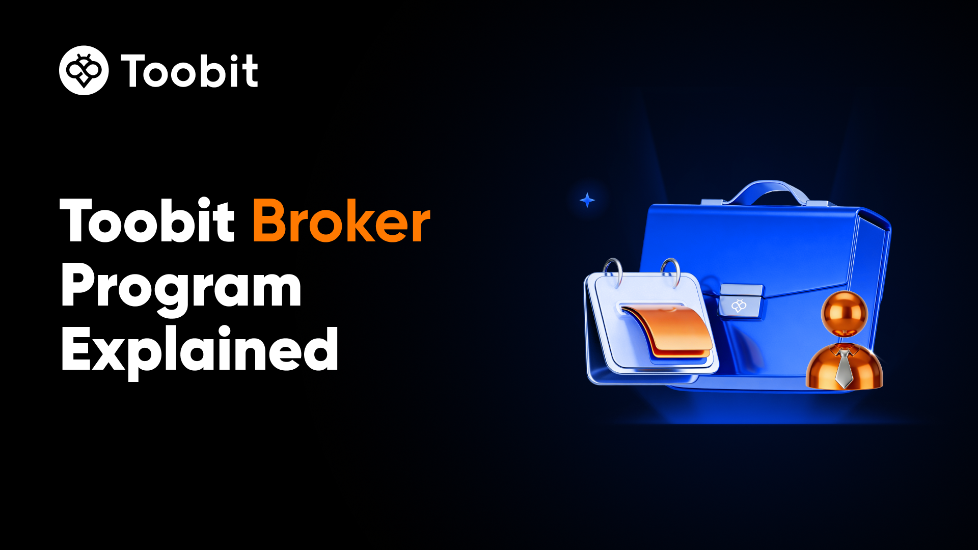 What Is the Toobit Broker Program? A Beginner’s Guide