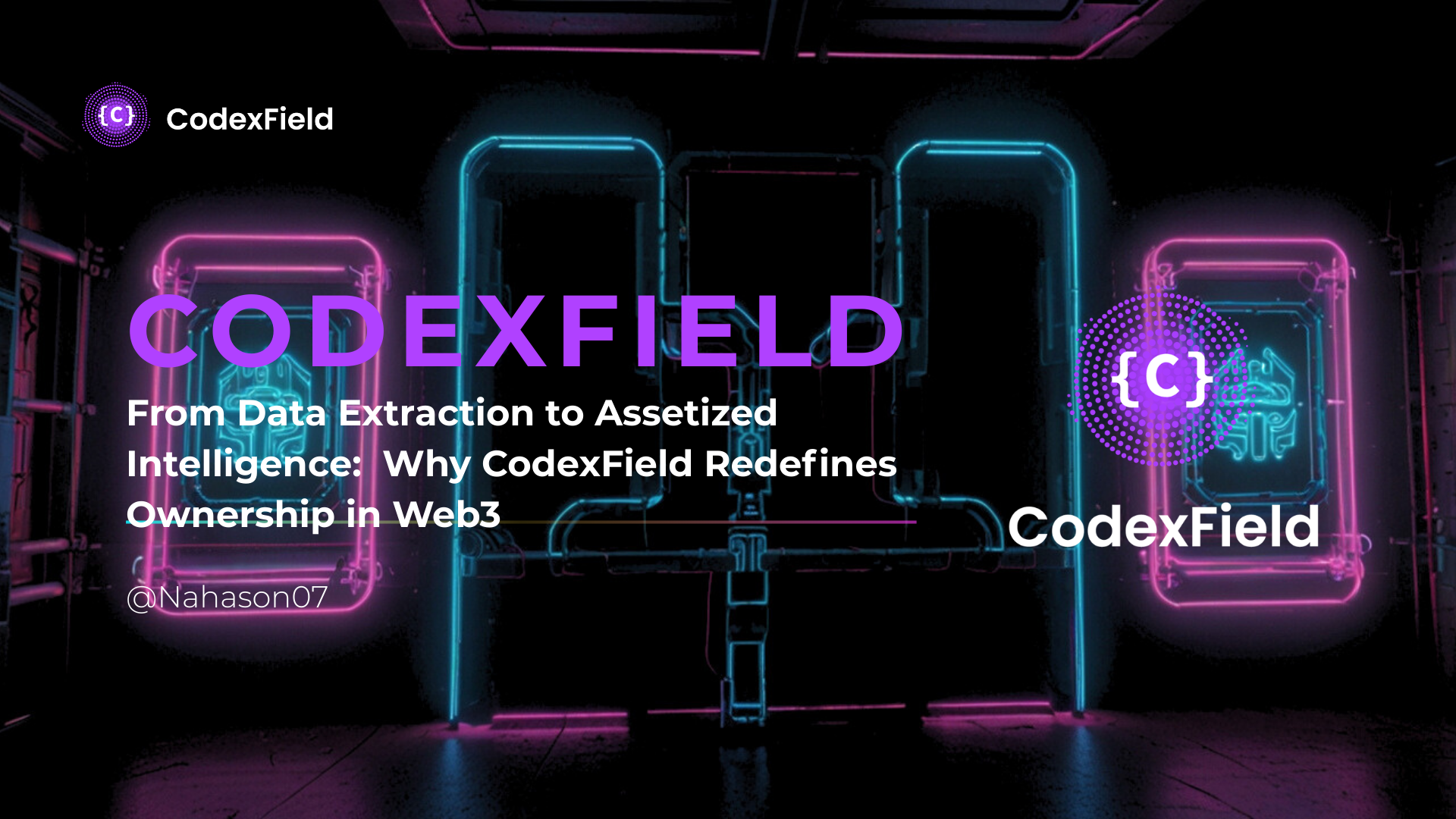 Web2 Has Data, CodexField Turns It Into Assets