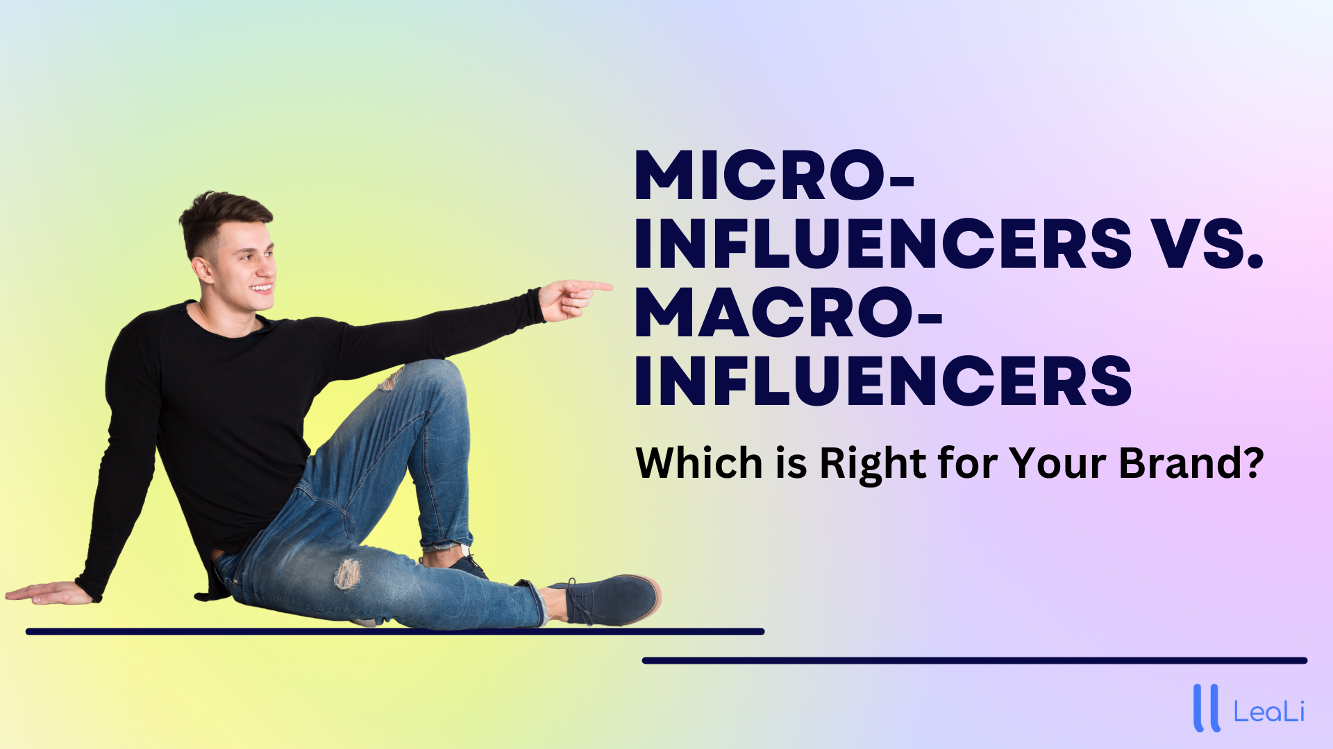 Micro-Influencers vs. Macro-Influencers: Which is Right for Your Brand?