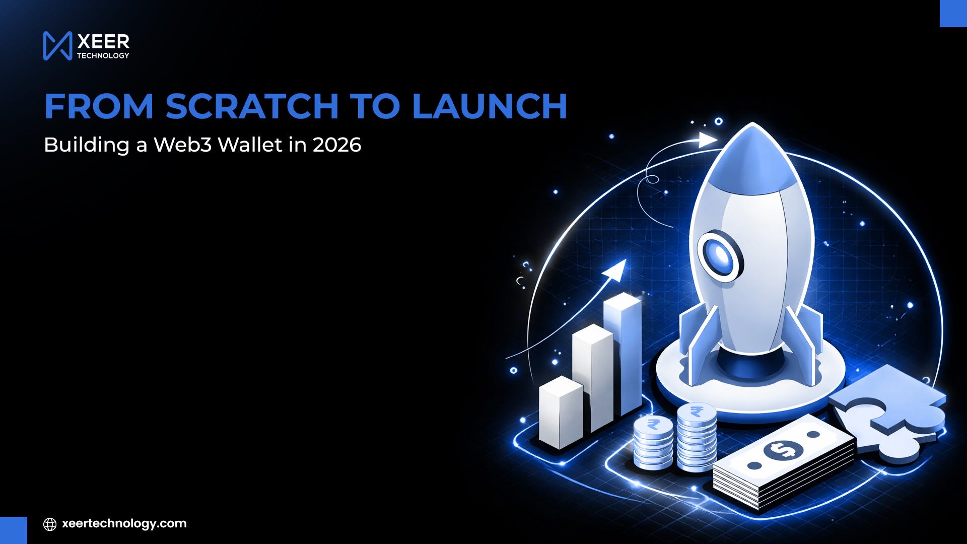 From Scratch to Launch: Building a Web3 Wallet in 2026