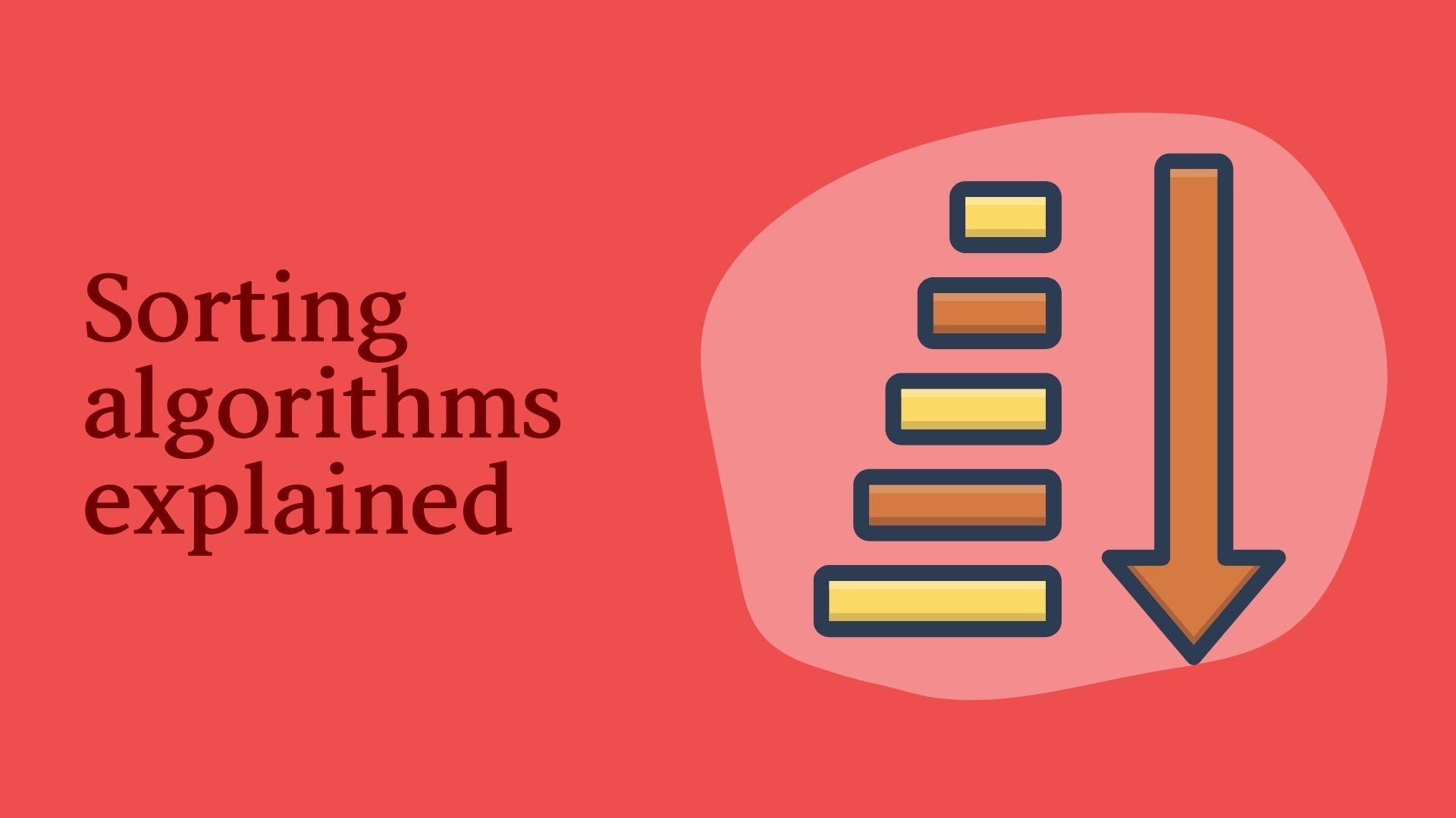 A brief explanation and use case of sorting algorithms.