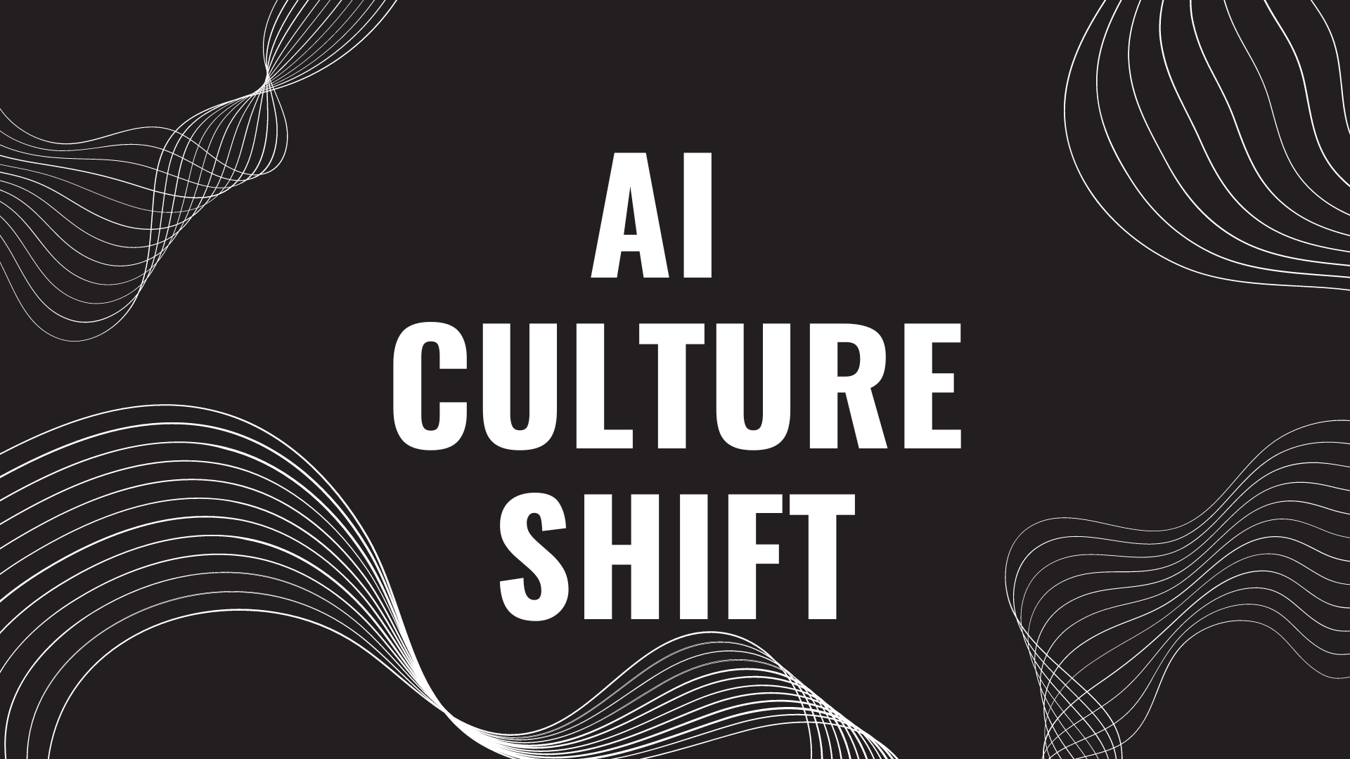 Shifting to an AI-ready culture