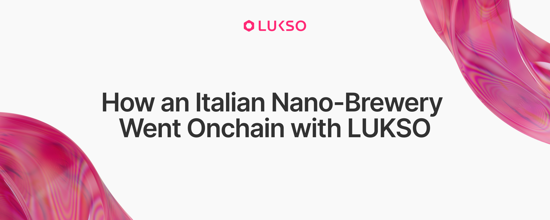 How a Small Italian Brewery Put Its Entire Operation On-Chain with LUKSO