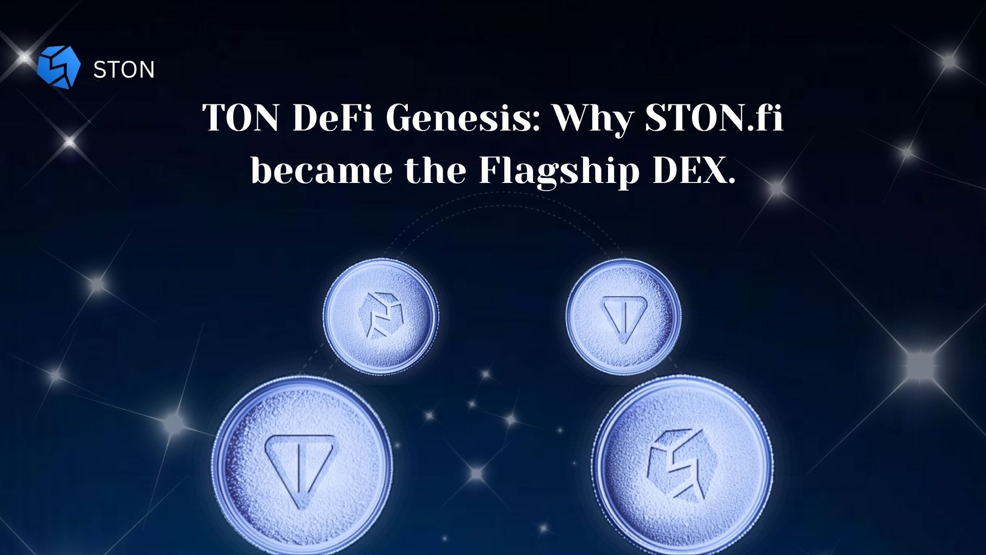 TON DeFi Genesis: Why STON.fi became the Flagship DEX.