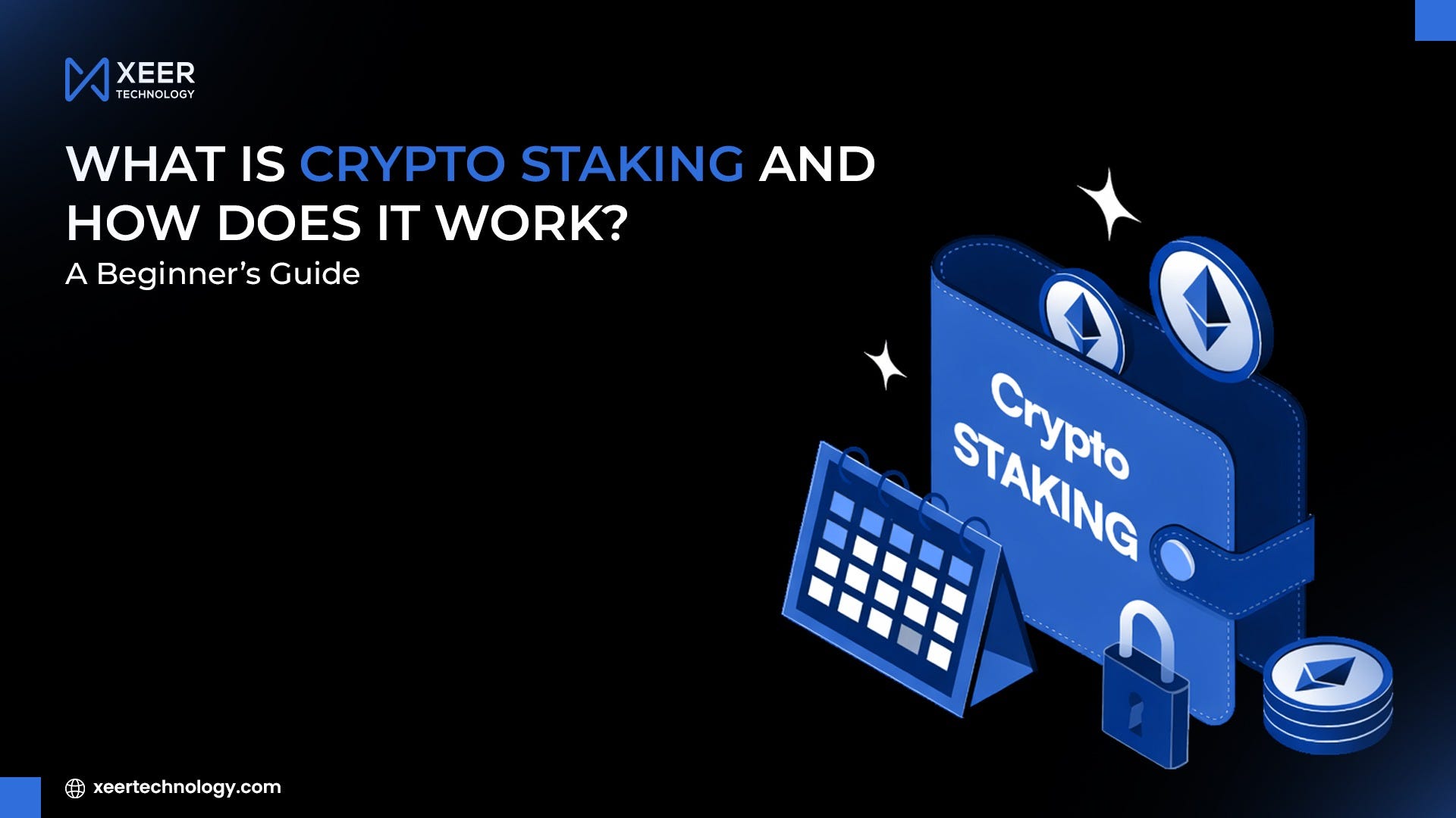 What Is Crypto Staking and How Does It Work? A Beginner’s Guide