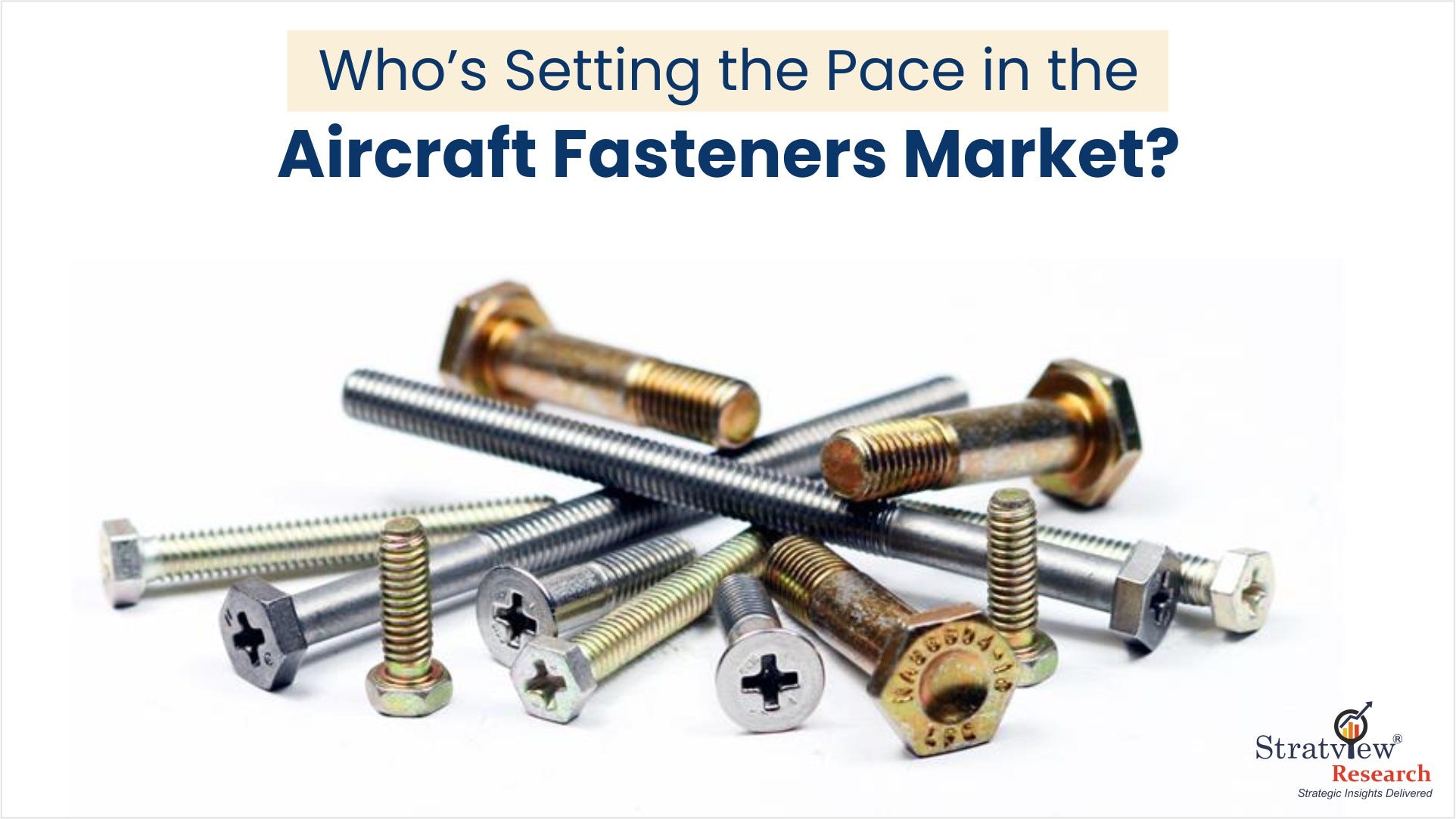 Who’s Setting the Pace in the Aircraft Fasteners Market-