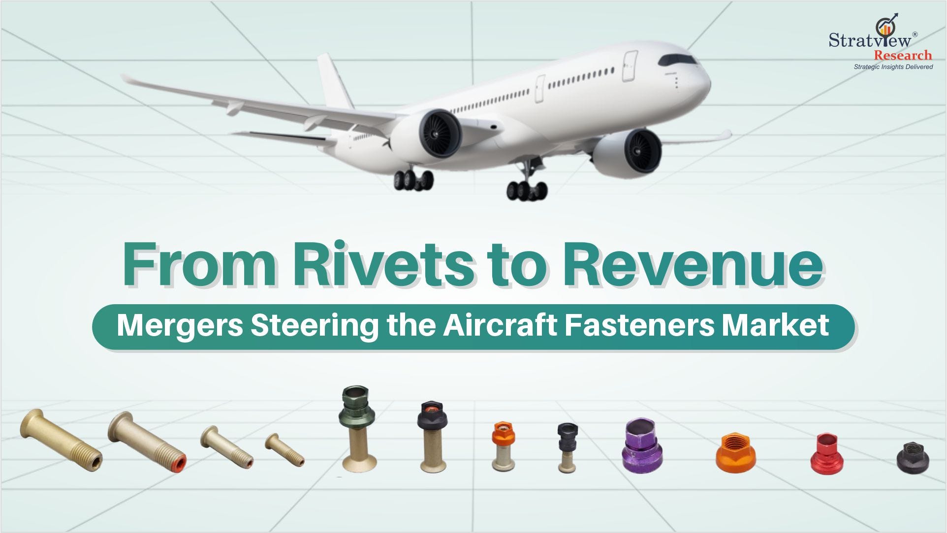 From Rivets to Revenue: Mergers Steering the Aircraft Fasteners Market