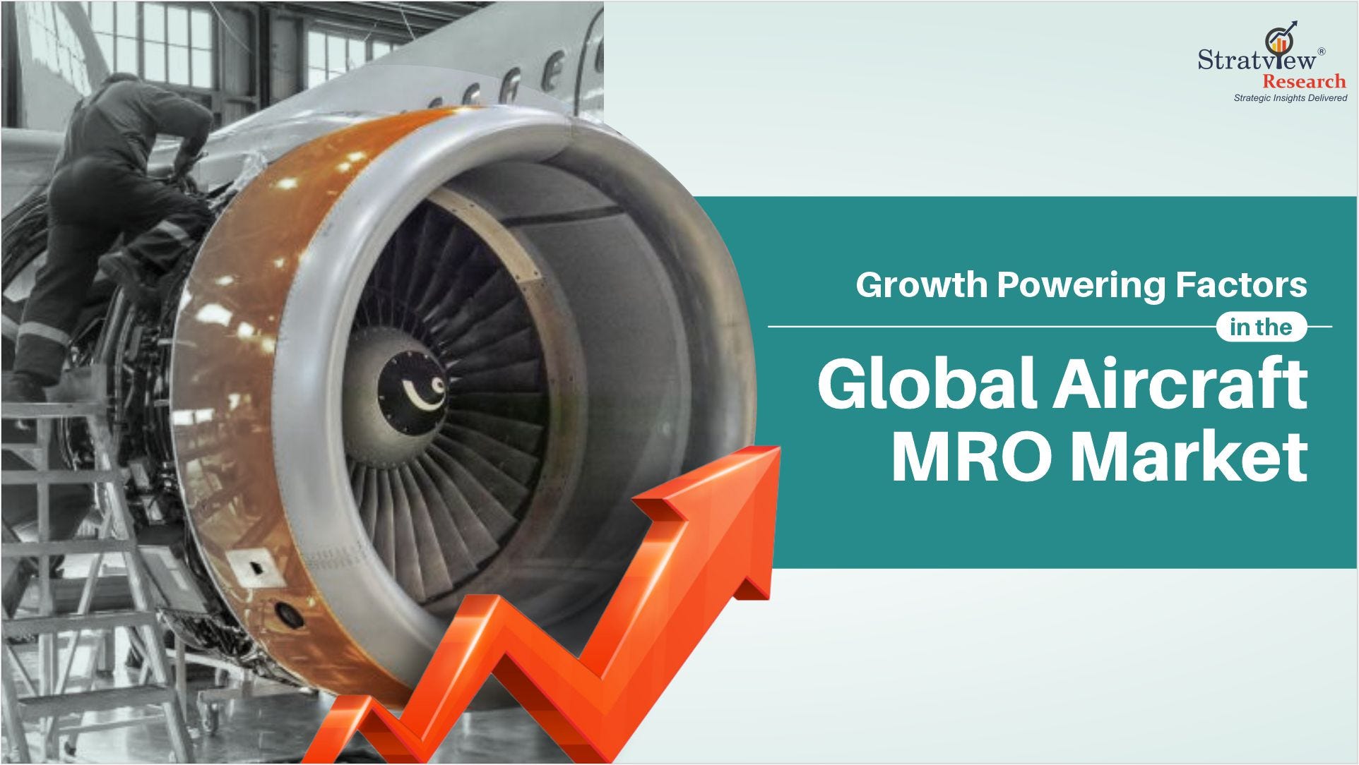 Growth Powering Factors in the Global Aircraft MRO Market