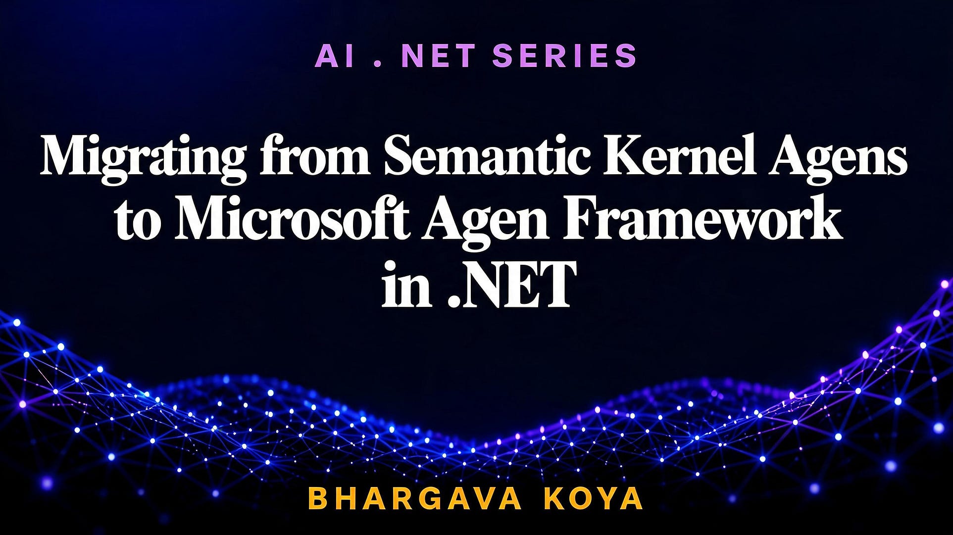 Migrating from Semantic Kernel Agents to Microsoft Agent Framework in .NET