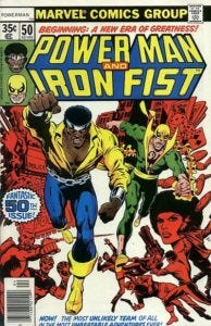 The battle is joined: Power Man and Iron Fist #50.