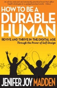 How To Be a Durable Human
