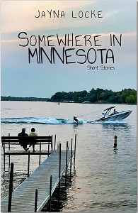 Cover art for Somewhere in Minnesota, Short Stories
