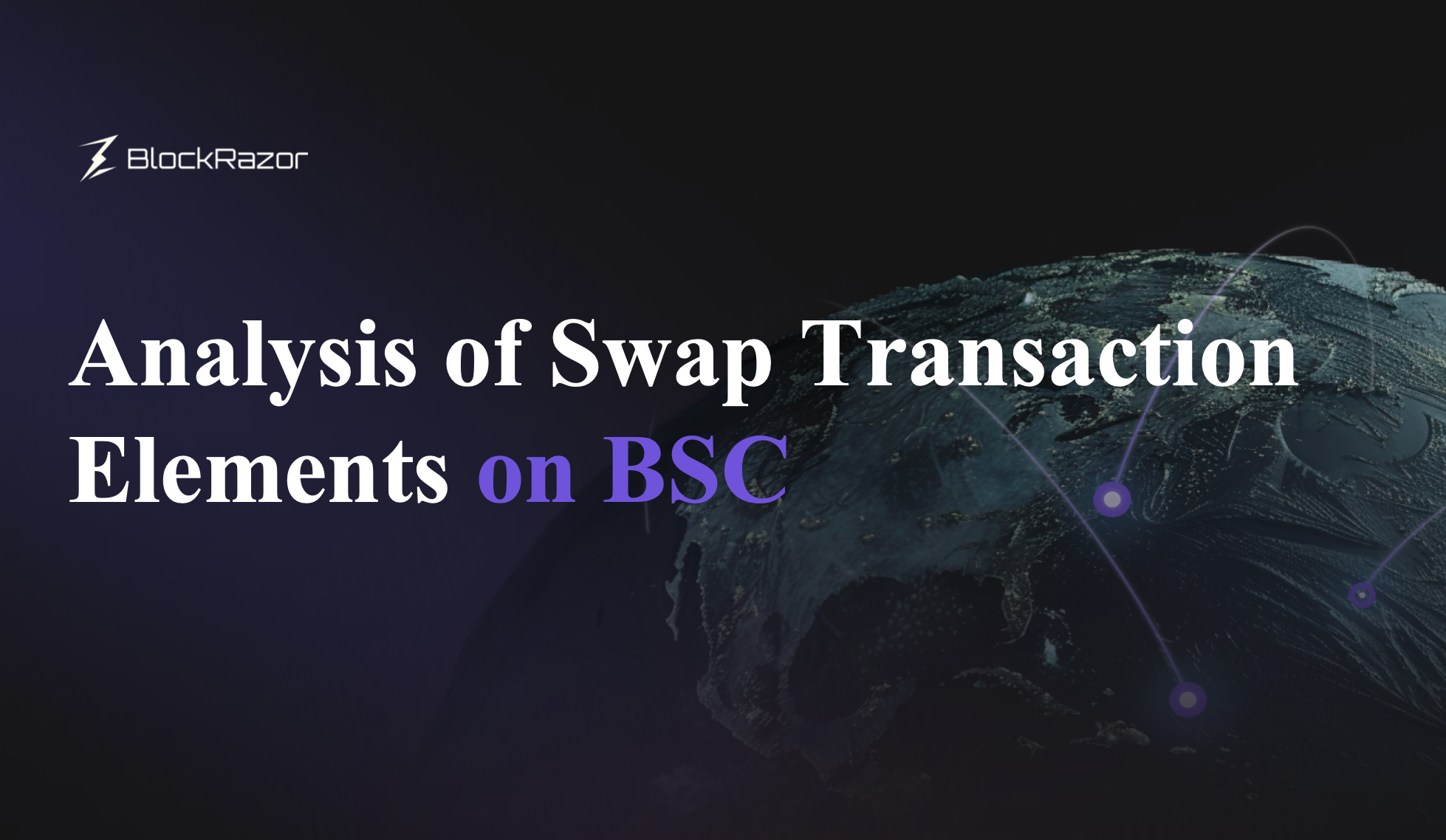 Analysis of Swap Transaction Elements on BSC