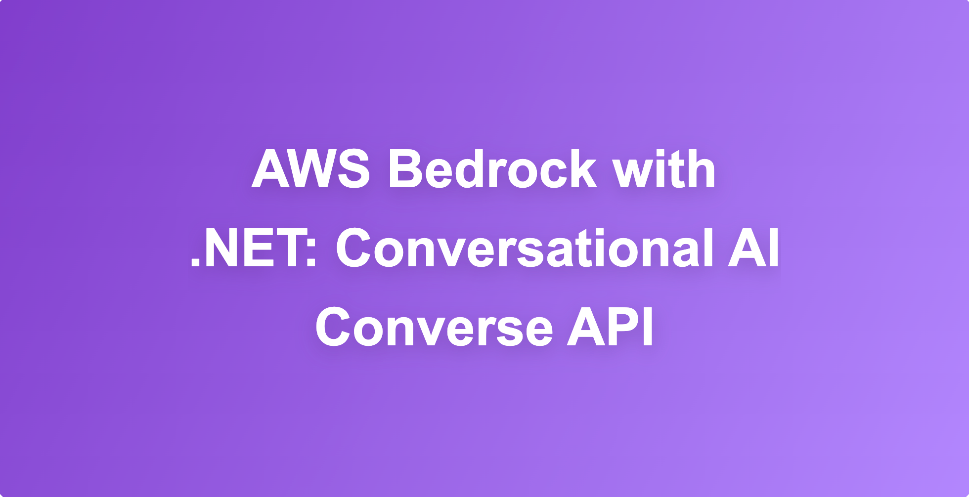AWS Bedrock with .NET: Conversational AI Converse API