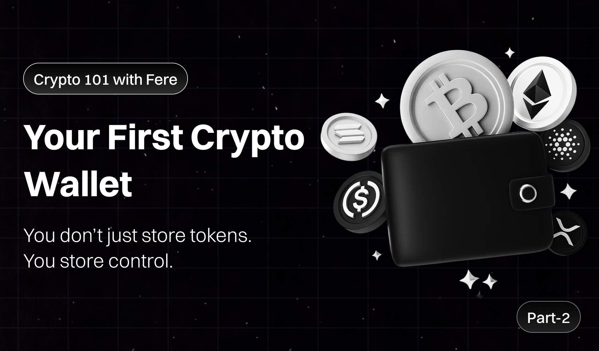 What is a Crypto Wallet and Why It Matters — Part 2 of Crypto 101 with Fere AI