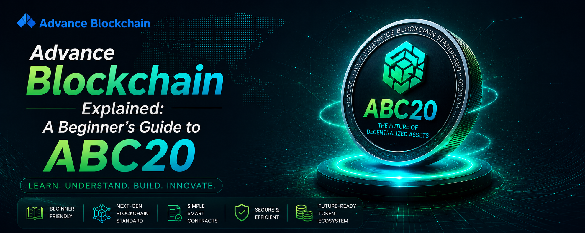 Advance Blockchain Explained: A Beginner’s Guide to ABC20
