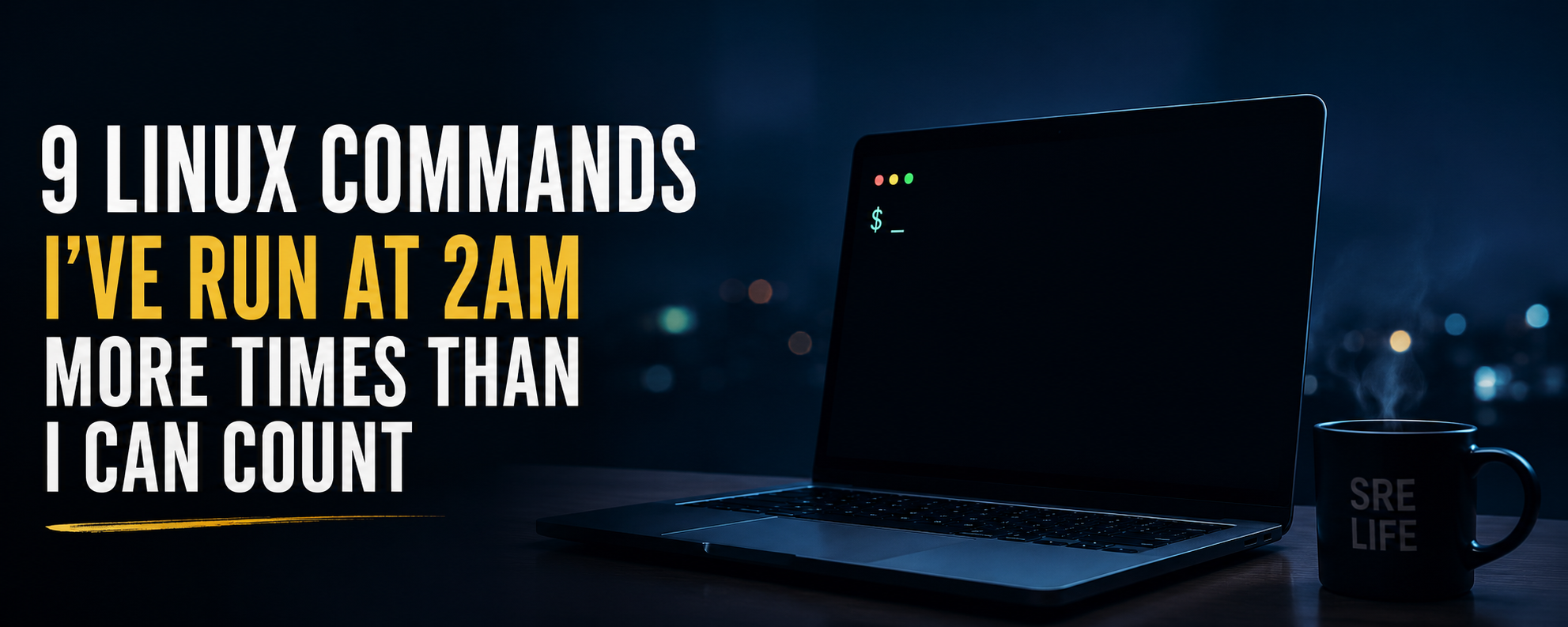 9 Linux Commands I’ve Run at 2AM More Times Than I Can Count