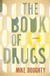 The Book of Drugs by Mike Doughty