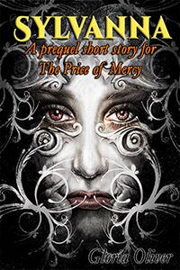 Sylvanna — a dark fantasy prequel short story for The Price of Mercy