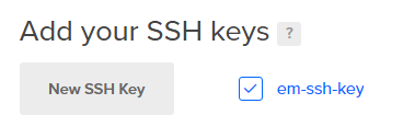 My key is named “em-ssh-key” for this tutorial.