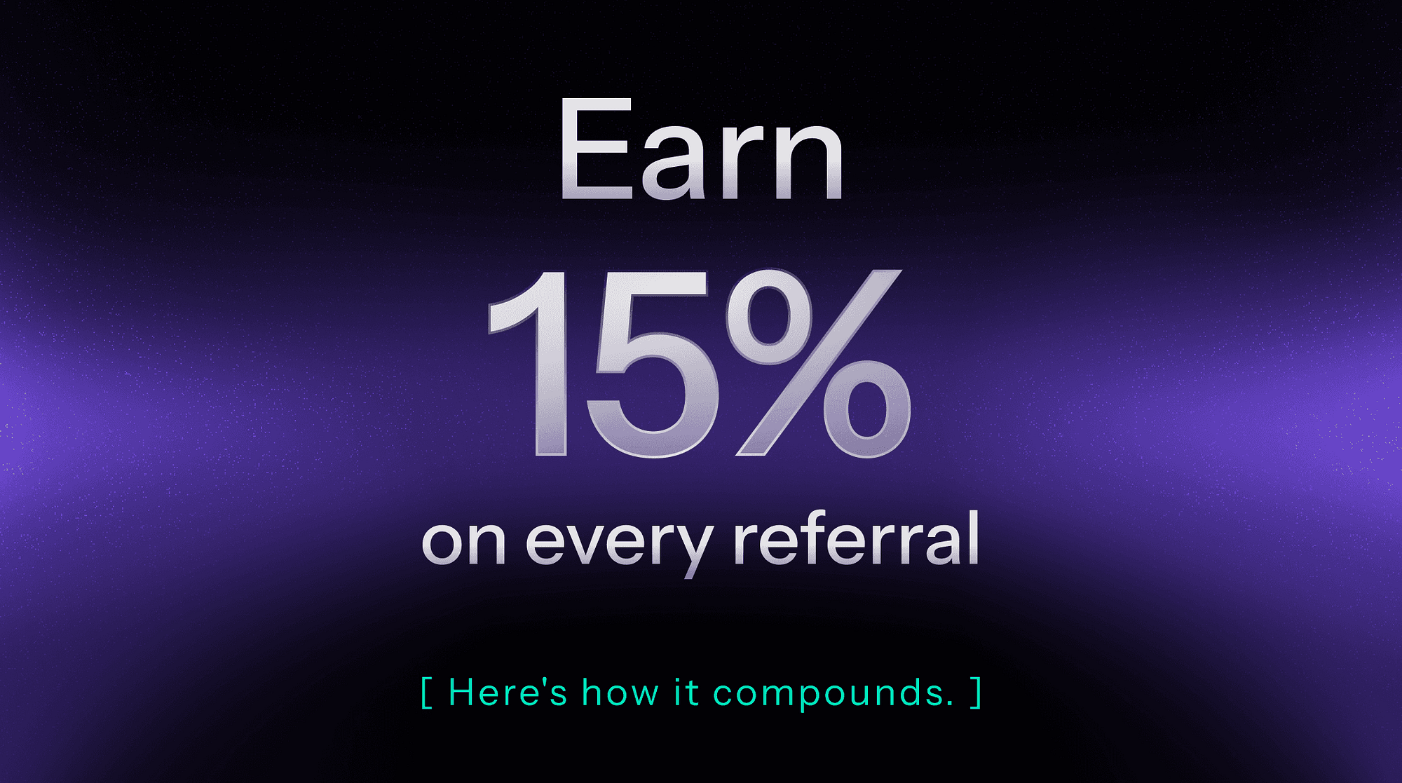 Earn 15% on Every Referral — Here’s How It Works