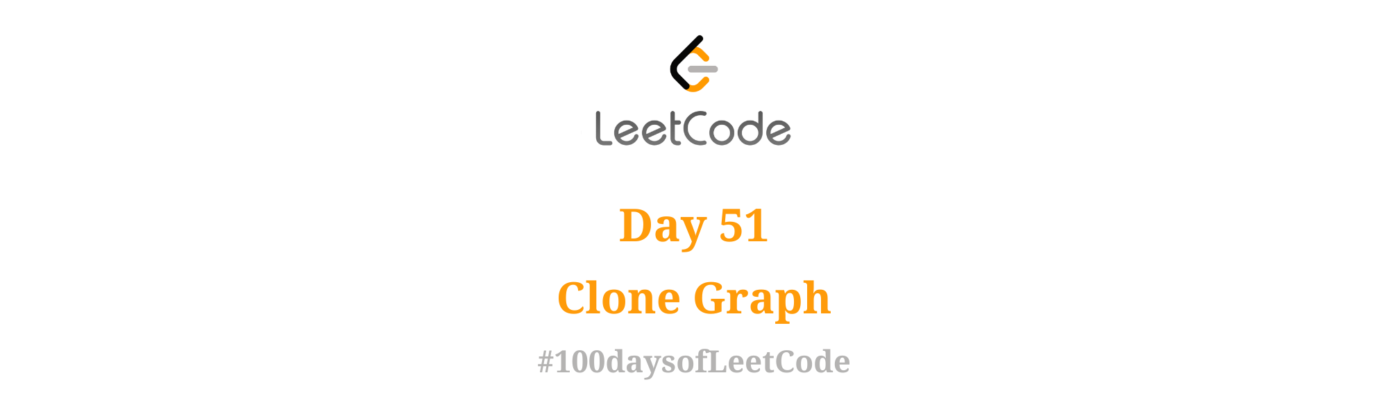 Day 51 | Clone Graph