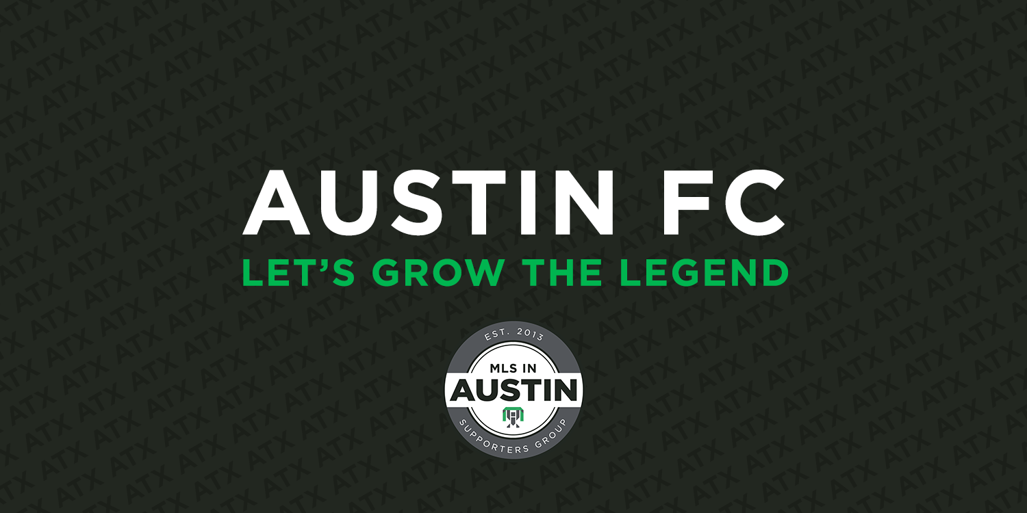 Austin FC: Let's Grow the Legend - Supporters Union - Medium