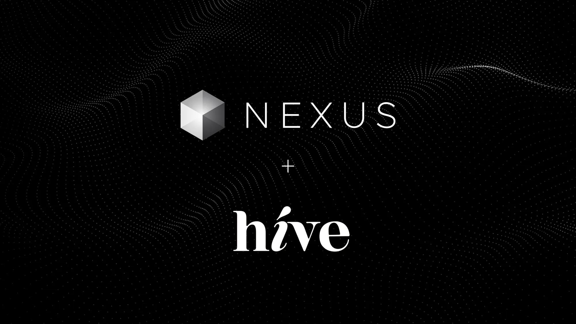 Nexus 与 HIVE Intelligence 达成合作：统一语言、数据与信任，携手打造可验证 AI