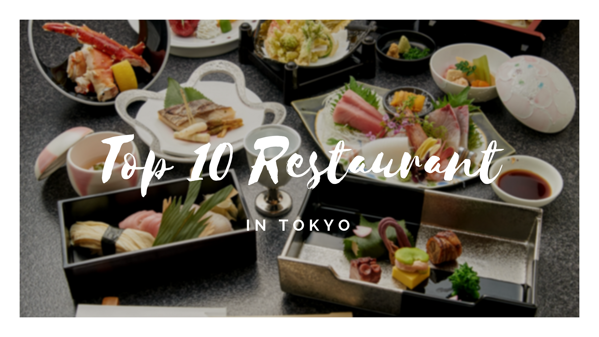 10 Best Restaurants in Tokyo! – Japan Travel Guide -JW Web Magazine