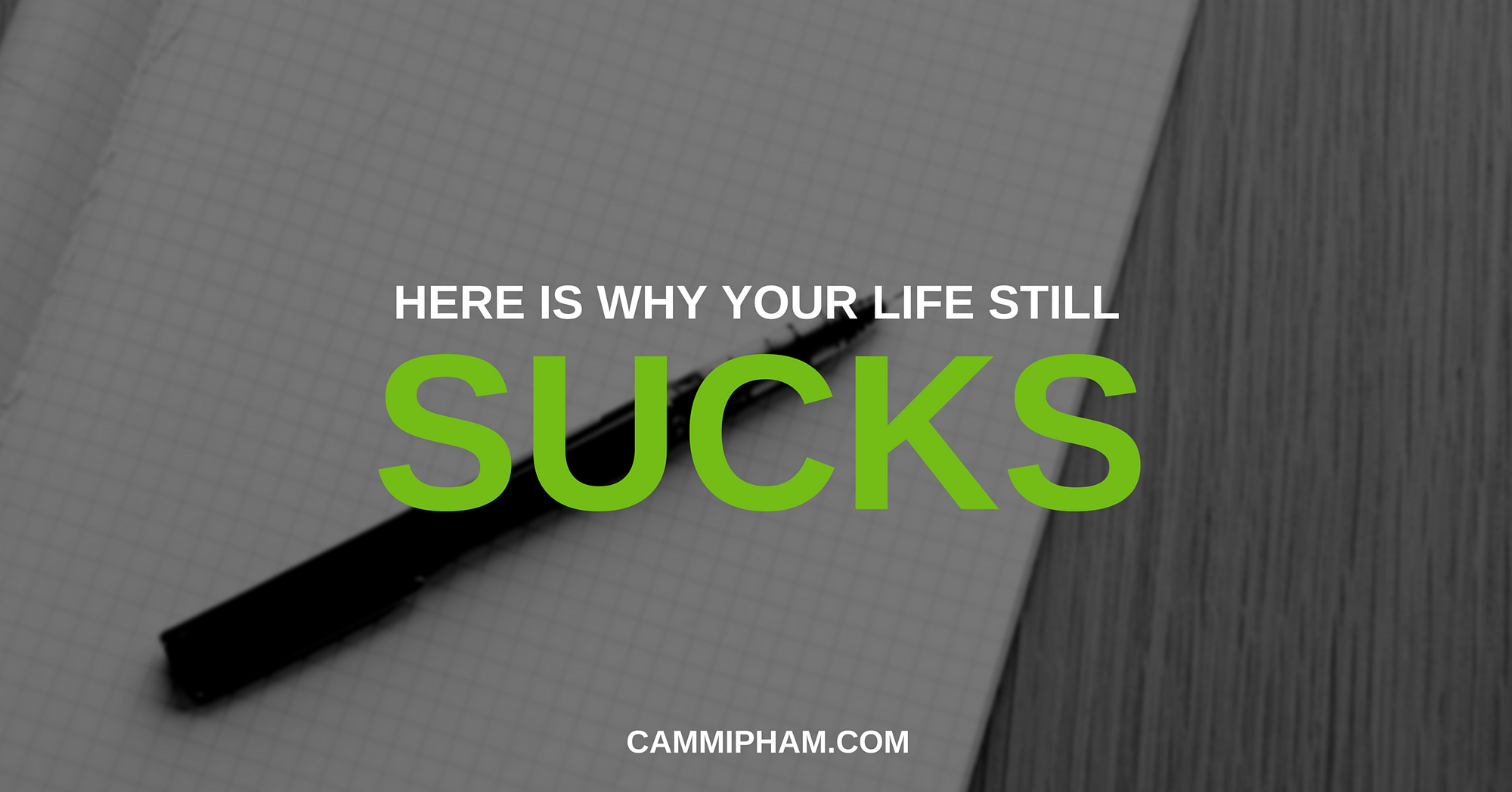 Here Is Why Your Life Still Sucks \u2013 The Unlearner \u2013 Medium