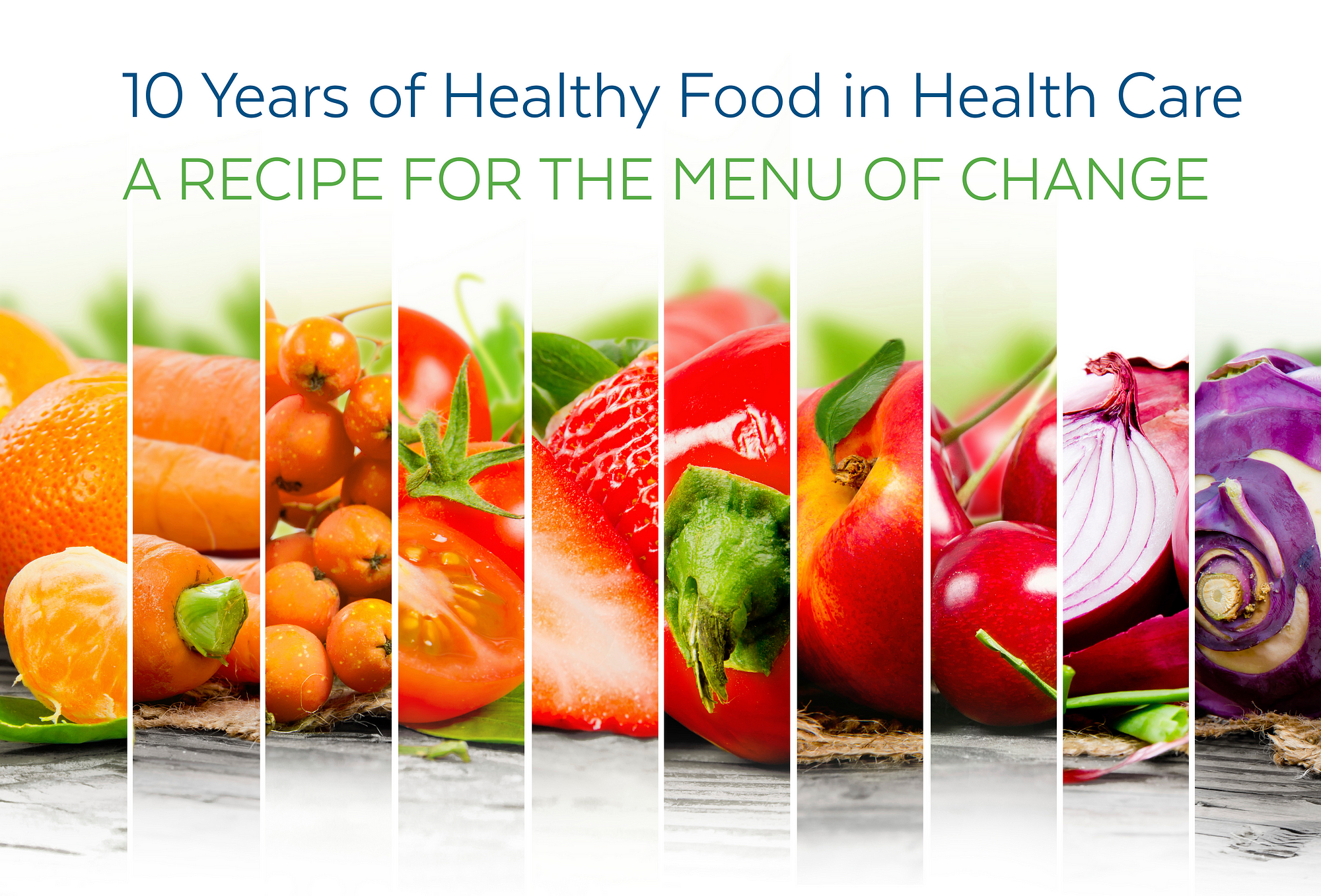 10 Years Of Healthy Food In Health Care Health Care Without Harm Medium