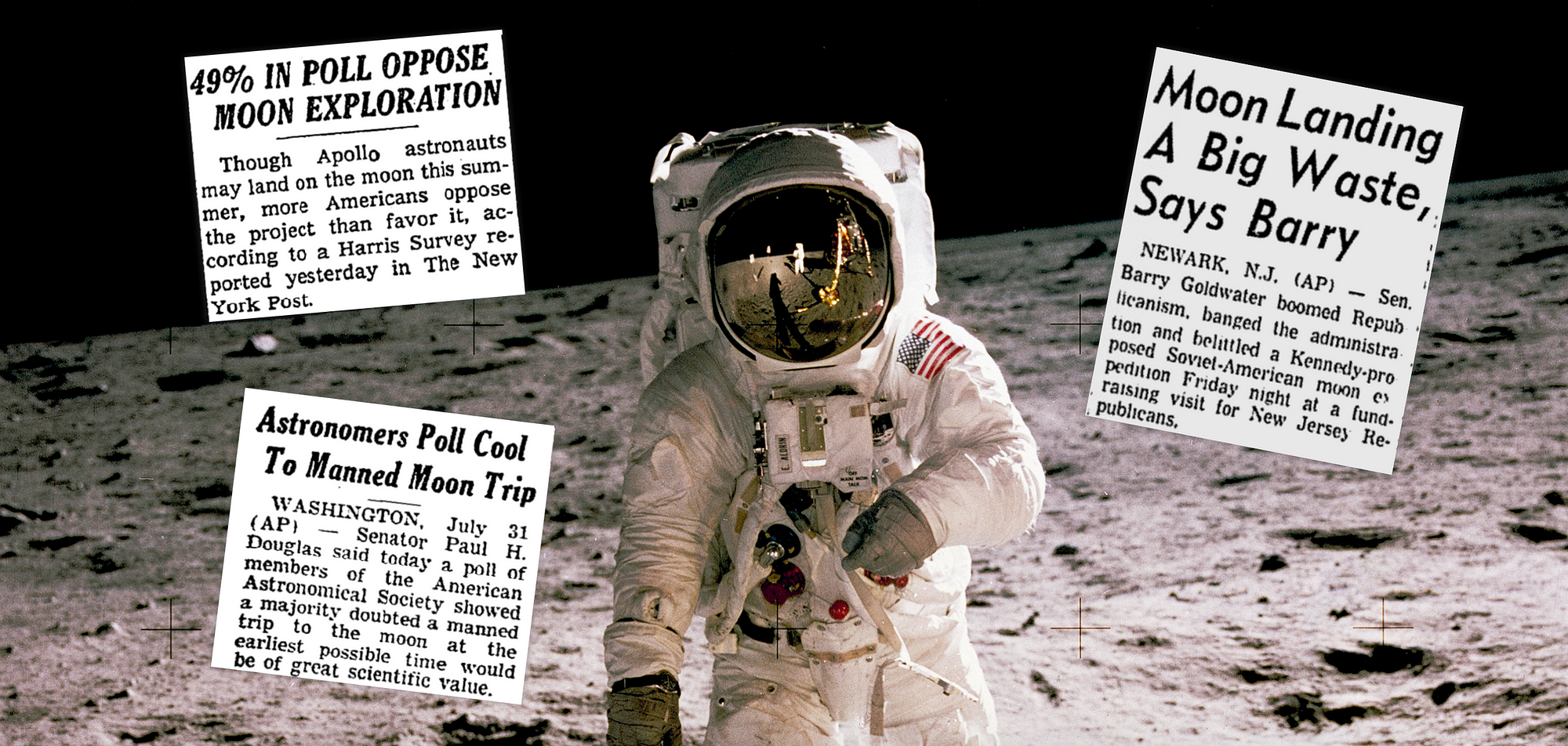 Most Americans didn’t even want us to land on the moon