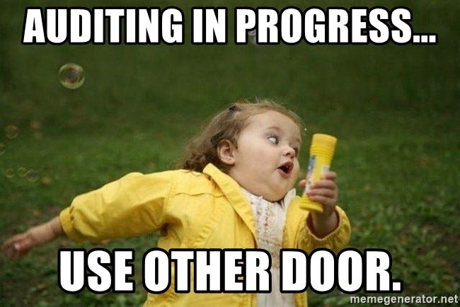 https://memegenerator.net/instance/65840360/little-girl-running-away-auditing-in-progress-use-other-door