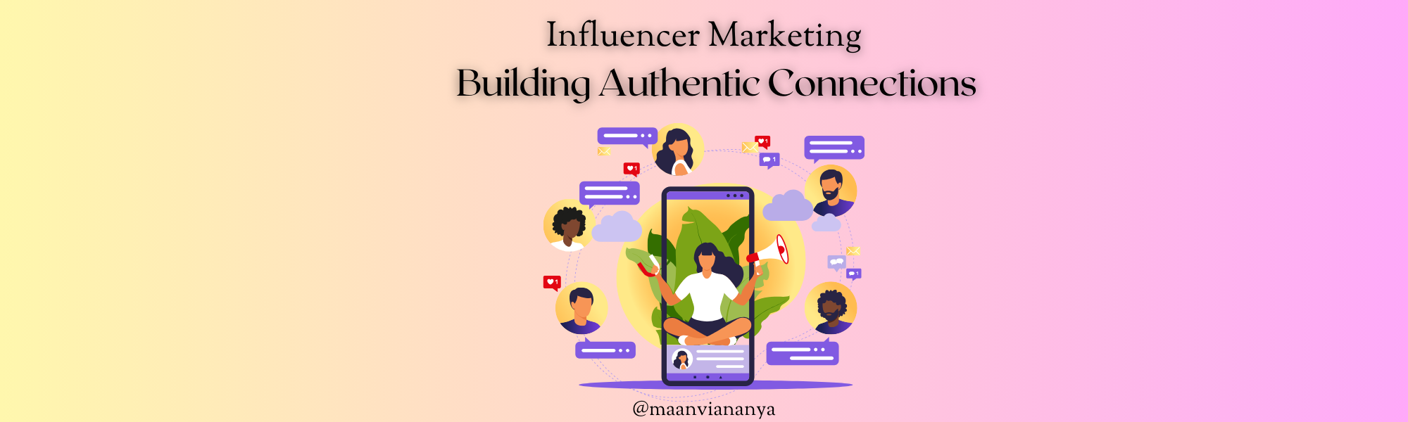 Influencer Marketing: Building Authentic Connections