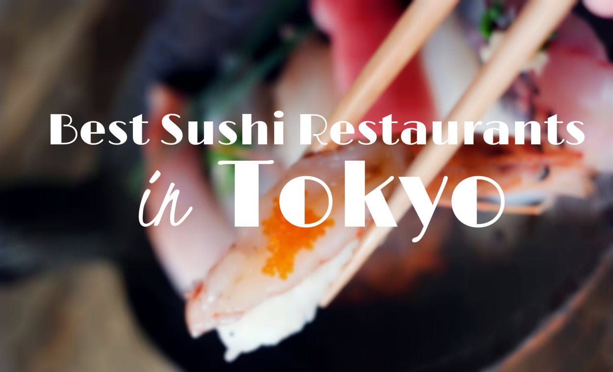 5 Top Rated Sushi Restaurants In Tokyo An Travel Guide Jw Web Home Of Sushi One Thing You Shouldn T Miss In An Is Eating And If Are Going To Visit Tokyo It S The Best Place On Earth Taste World