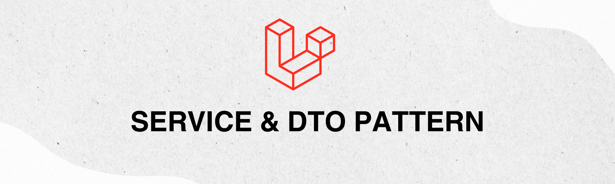 Service and DTO pattern with Laravel