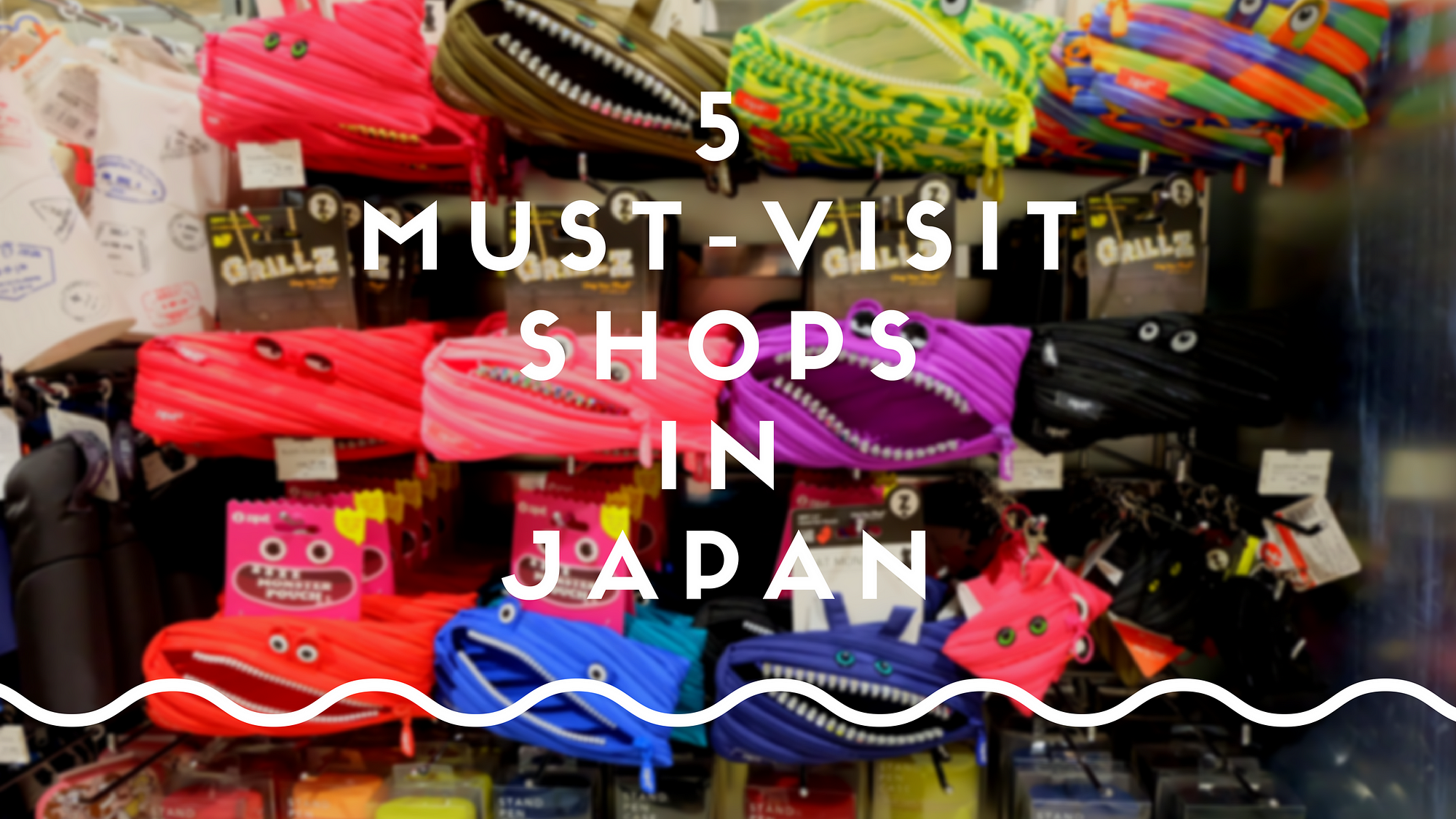  Shopping  in Japan  5 Best Shops  You Will Fall in Love in Japan 