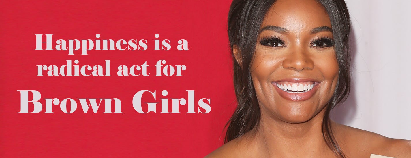 Happiness is a radical act for Brown Girls img banner
