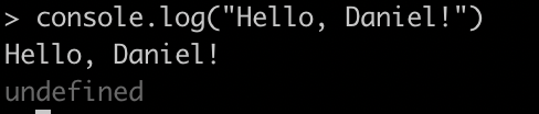 图一：在 Node.js 的 REPL 中调用 “console.log(“Hello, Daniel!”) 的结果