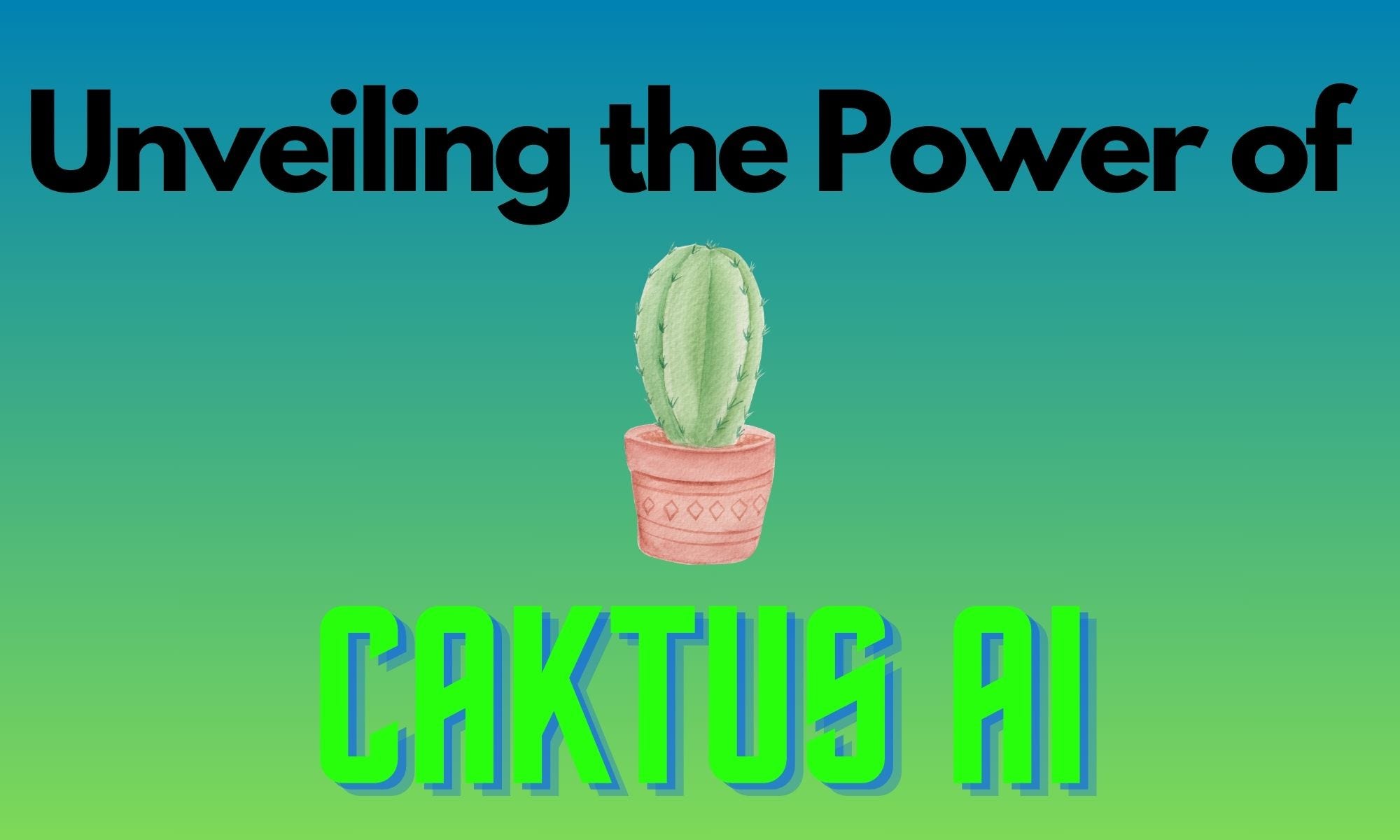 Unveiling the Power of Caktus AI: A Comprehensive Review